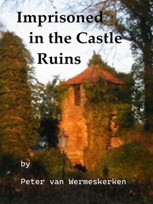 cover image of Imprisoned in the Castle Ruins